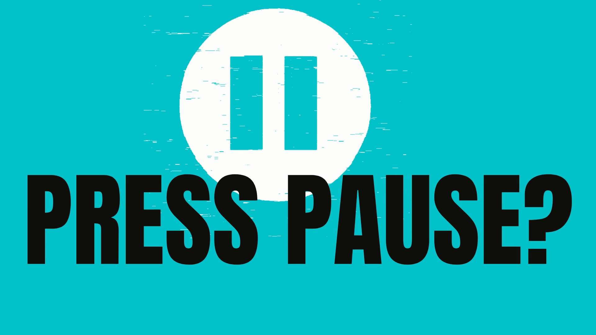 PRESSING THE PAUSE BUTTON - Mountain View Church